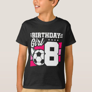 8 Year Old Soccer Football Party 8th Birthday Girl T-Shirt