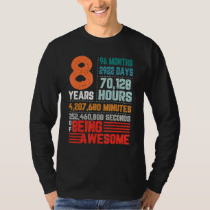 8 Years 96 Months Of Being Awesome 8th Birthday Co T-Shirt
