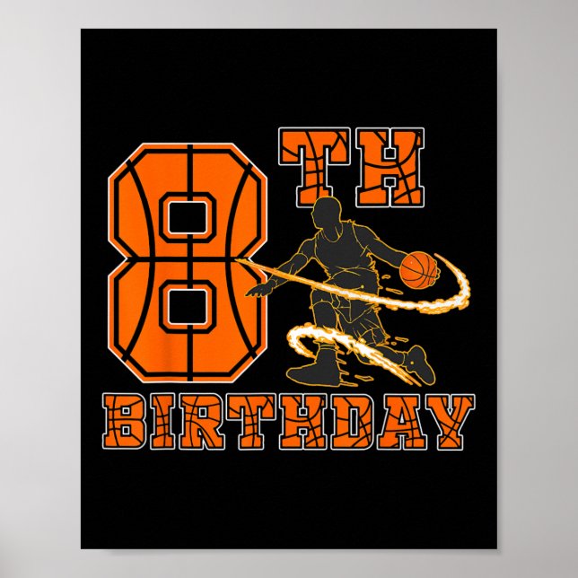 8 Years Old Basketball Player 8th Birthday Boy Son Poster (Front)