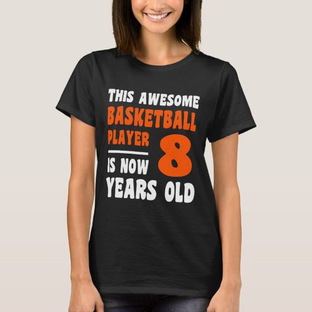 8 Years Old Happy 8th Birthday Bysketbyll 8th Birt T-Shirt (Front)