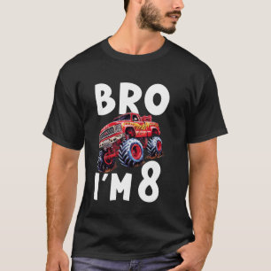 8th Birthday Boy Bro Iu2019m 8 Years Monster Truck T-Shirt
