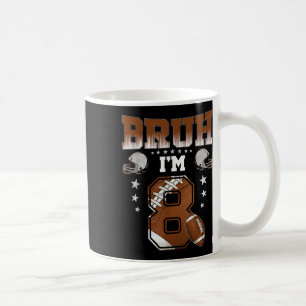 8th Birthday Boy Football Player Bruh Im 8 Year Ol Coffee Mug