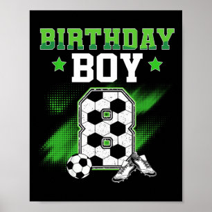 8th Birthday Boy Soccer 8 Year Old Sport 8yr Boys  Poster