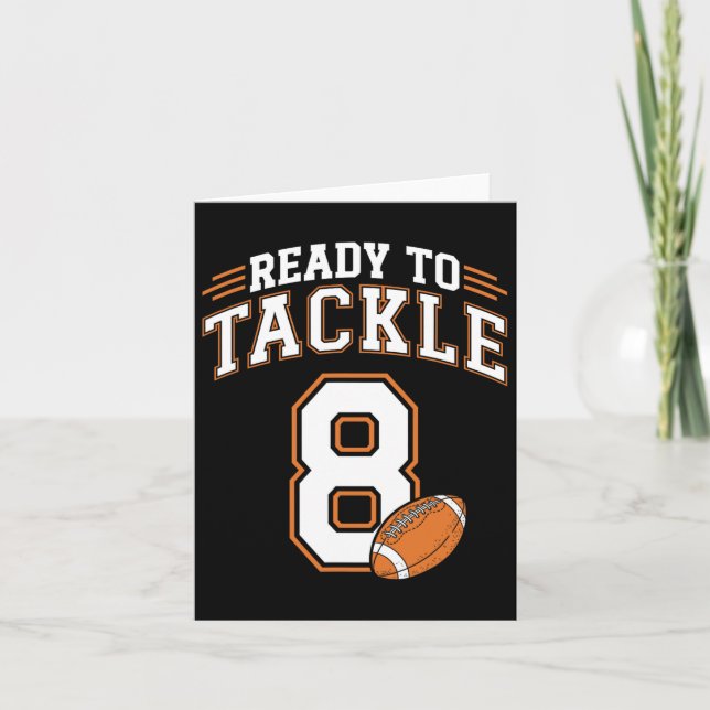 8th Birthday Football Lover 8 Year Old Ready To Ta Card (Front)