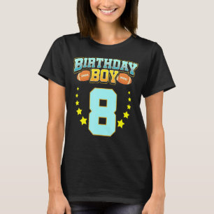 8th Birthday For Boys Football 8 Years Old Kids T-Shirt