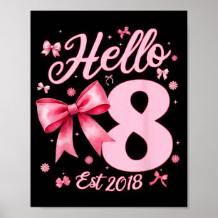 8th Birthday Girl Coquette Bow Hello Eight Est Poster