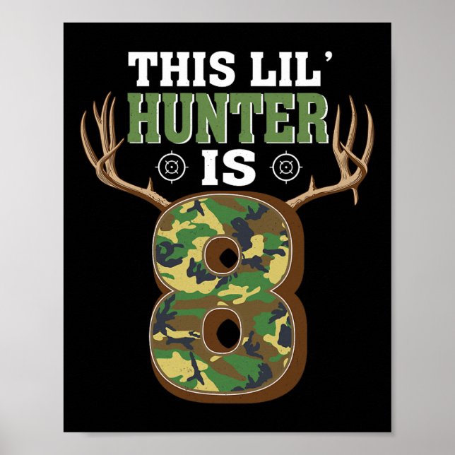 8th Birthday Hunting Deer 8 Year Old Hunter  Poster (Front)