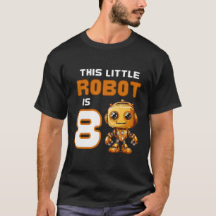 8Th Birthday Robot Science Robotics Boy 8 Year Old T-Shirt