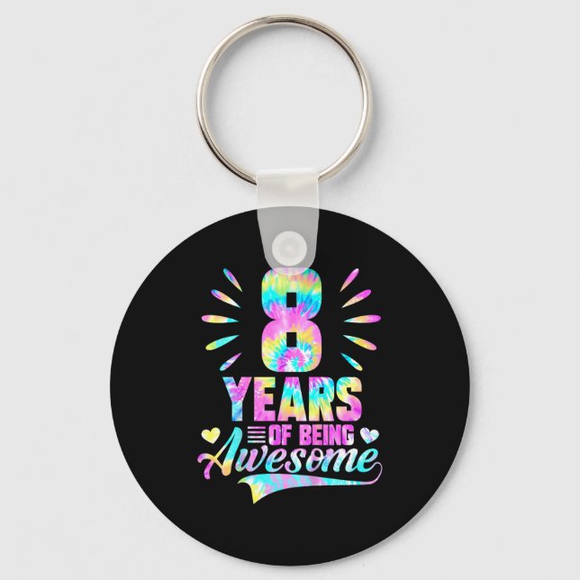 8th Birthday Tie-dye 8 Year Of Being Awesome  Keychain (Front)