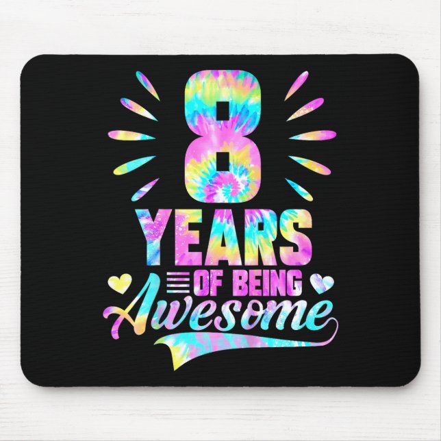 8th Birthday Tie-dye 8 Year Of Being Awesome  Mouse Pad (Front)