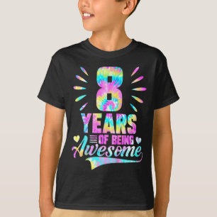 8th Birthday Tie-dye 8 Year Of Being Awesome T-Shirt
