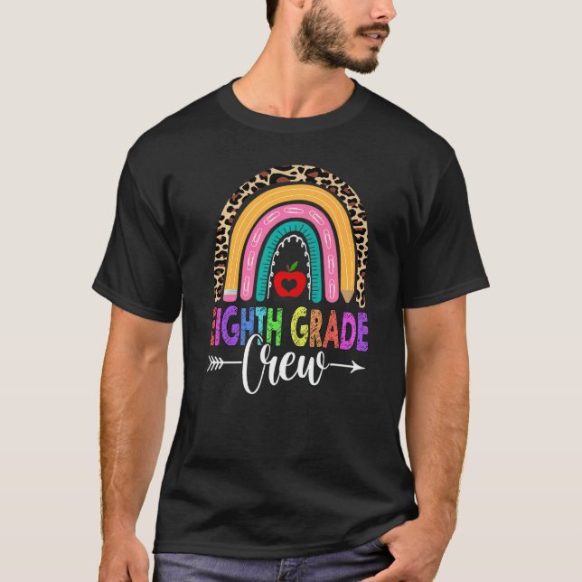 8th Eighth Grade Crew Rainbow Leopard Teacher Back T-Shirt (Front)