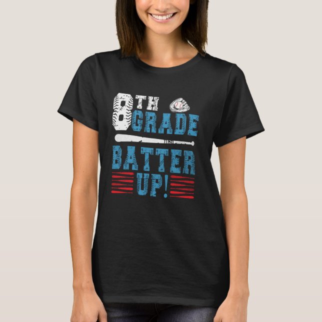 8th Grade Baseball Team Back To School 8th Grade B T-Shirt (Front)