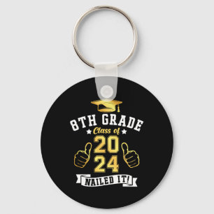 8th Grade Cl Of 2024 Nailed It Graduation Keychain