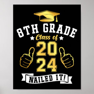 8th Grade Cl Of 2024 Nailed It Graduation Poster