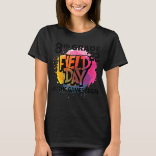8th Grade Field Day 2022 Let The Games Begin Kids T-Shirt