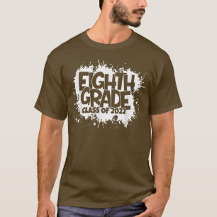 8th Grade Graduate Graduation 2022, Eighth Grade C T-Shirt