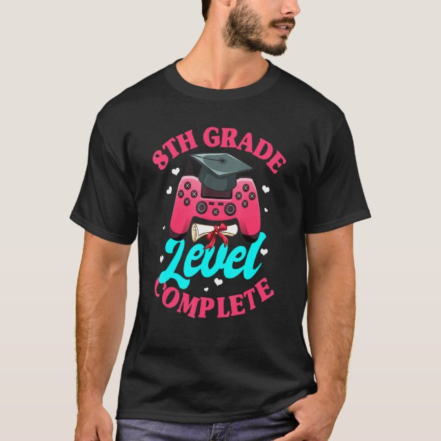 8th Grade Graduation Girls 8th Grade Level Complet T-Shirt (Front)