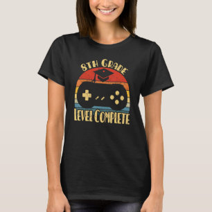 8th Grade Graduation Level Complete Video Gamer T-Shirt