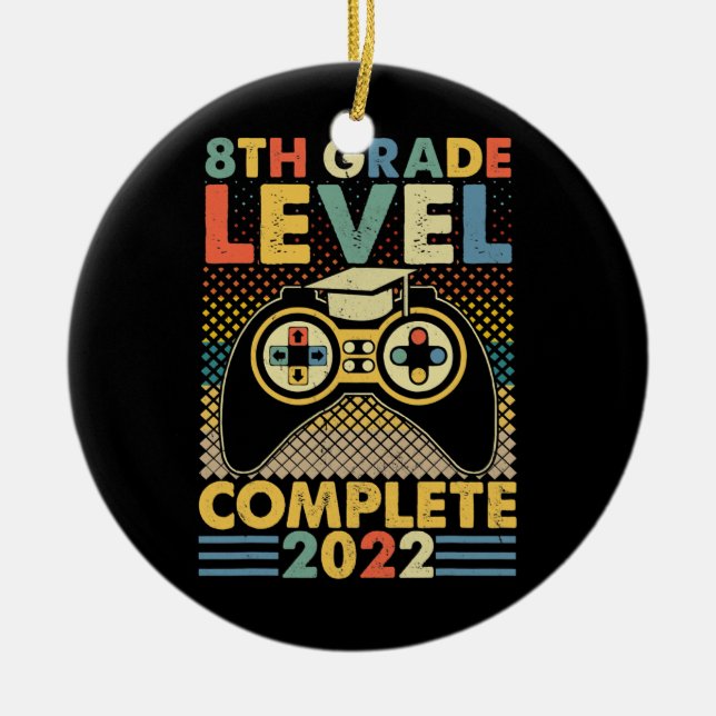 8TH GRADE Level Complete 2022 Video Games Ceramic Ornament (Front)