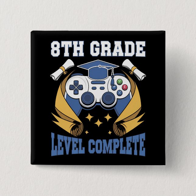 8th Grade Level Complete Gaming Gamer Graduation 2 Inch Square Button (Front)