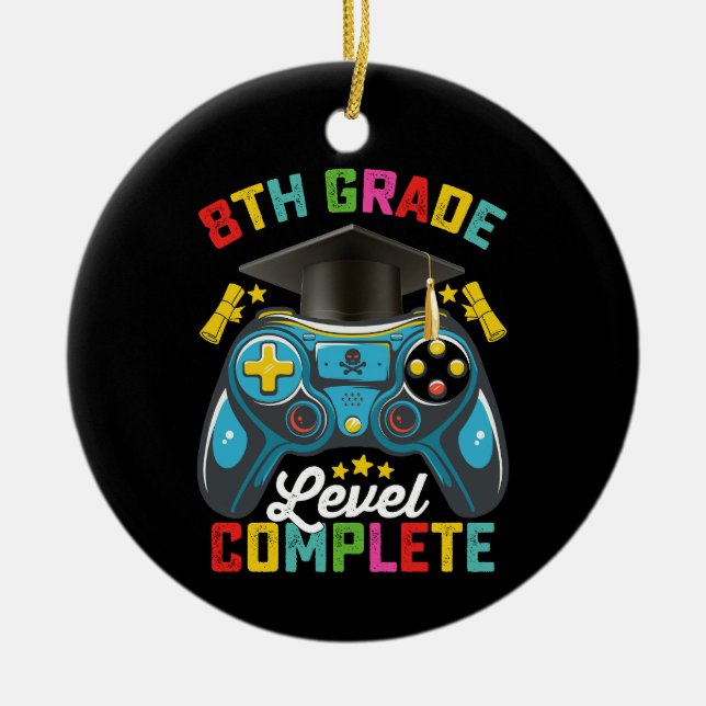 8th Grade Level Complete Graduation Gaming Gamer Ceramic Ornament (Front)