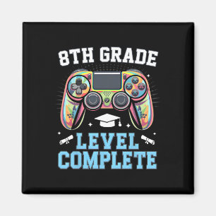 8th Grade Level Complete Last Day Of School Gamer  Magnet
