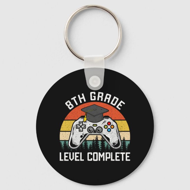 8th Grade Level Complete Last Day Of School Gradua Keychain (Front)
