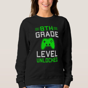 8th Grade Level Unlocked Back To School Gamer Grad Sweatshirt