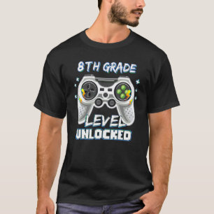 8th Grade Level Unlocked Game On 8th Grade Back To T-Shirt