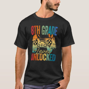 8th Grade Level Unlocked Game On 8th Grade Back To T-Shirt