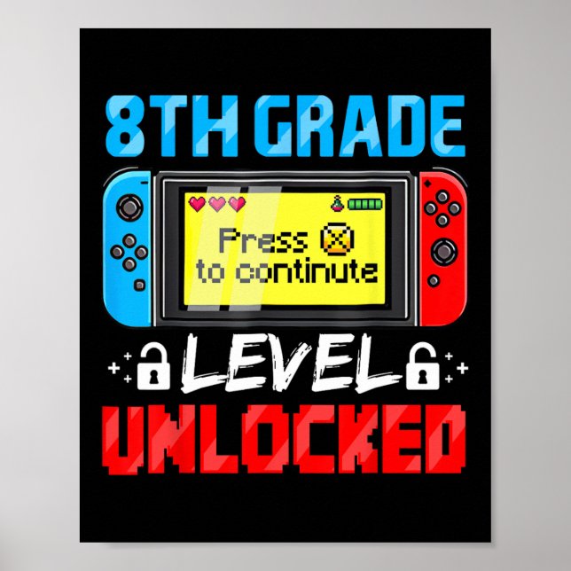 8th Grade Level Unlocked Gamer First Day Of School Poster (Front)