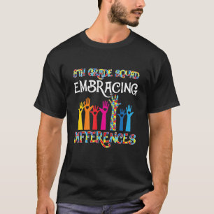 8Th Grade Squad Embracing Differences Autism SPED T-Shirt