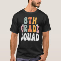 8th Grade Squad Retro Groovy Teacher Happy 1st Day