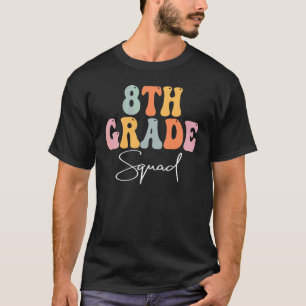 8th Grade Squad Retro Groovy Women Happy First Day T-Shirt