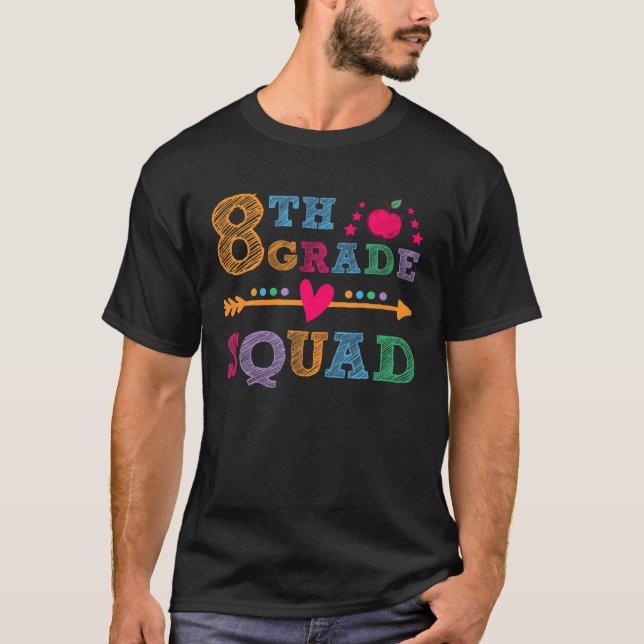 8Th Grade Squad Teacher Student Back To School T-Shirt (Front)