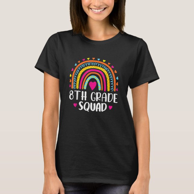 8th Grade Squad Teacher Student Rainbow 100th Day  T-Shirt (Front)