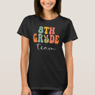 8th Grade Team Retro Groovy Women Happy First Day  T-Shirt