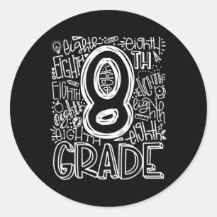 8th Grade Typography Team Eighth Grade Back To Sch Classic Round Sticker