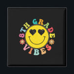 8th Grade Vibes Happy Face Smile Gift Back To Scho Magnet<br><div class="desc">8th Grade Vibes Happy Face Smile Gift Back To School</div>