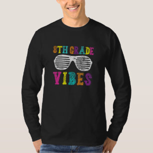 8th Grade Vibes Teacher Student Team Second Grade T-Shirt