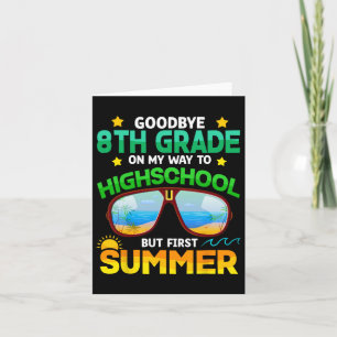 8th Grade Way To High School Grade First Summer Gr Card