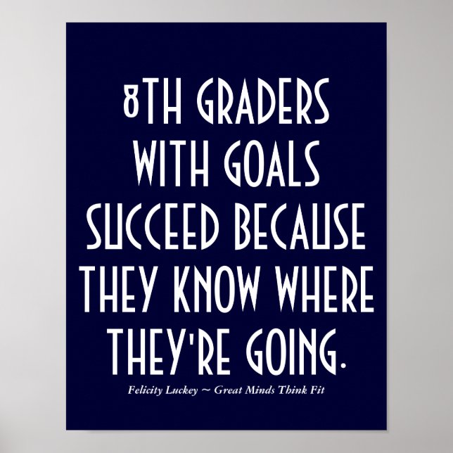 8th Graders with Goals School Poster (Front)