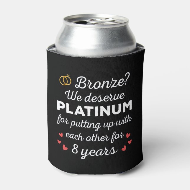 8th Wedding Anniversary I - Bronze Funny Couple Can Cooler (Can Front)