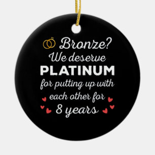 8th Wedding Anniversary I - Bronze Funny Couple Ceramic Ornament