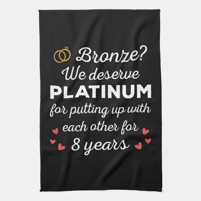 8th Wedding Anniversary I - Bronze Funny Couple Kitchen Towel (Vertical)