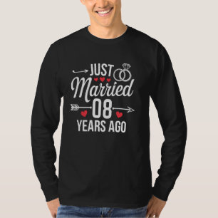 8th Wedding Anniversary Just Married 8 Years of Ma T-Shirt