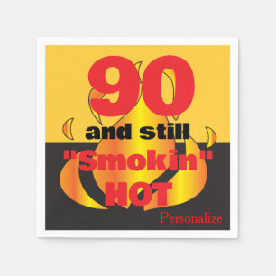 90 and Still Smokin Hot   90th Birthday Napkin