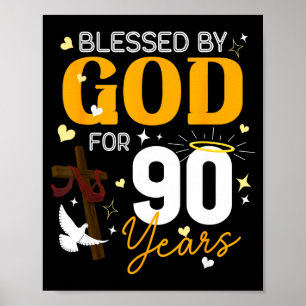 90 Birthday Blessed By God For 90 Years Old 90th B Poster