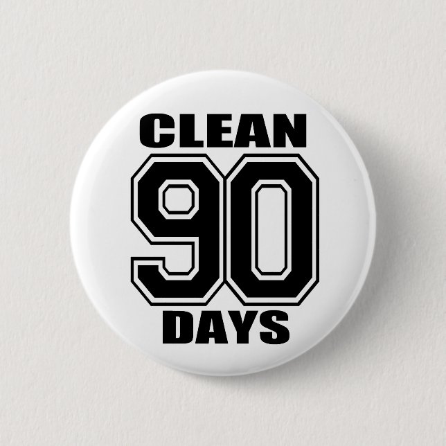 90 days  clean black 2 inch round button (Front)